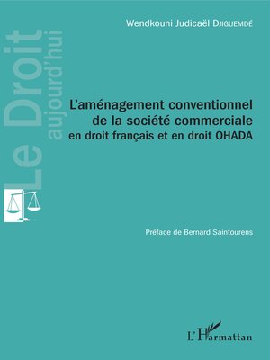 cover image of L'aménagement conventionnel de la société commerciale en droit français et en droit OHADA